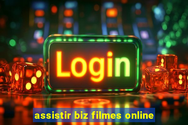 assistir biz filmes online